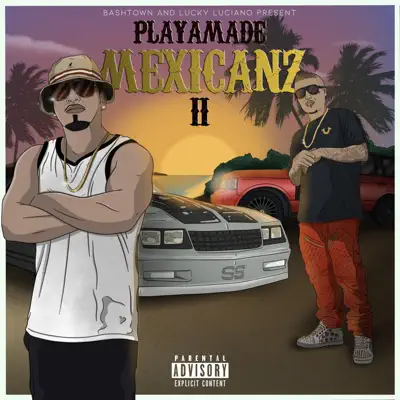 Playamade Mexicanz II - Baby Bash Playamade Mexicanz II - Baby Bash