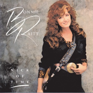 Bonnie Raitt - Nick of Time - Line Dance Music