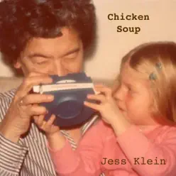 Chicken Soup - EP - Jess Klein Chicken Soup - EP - Jess Klein