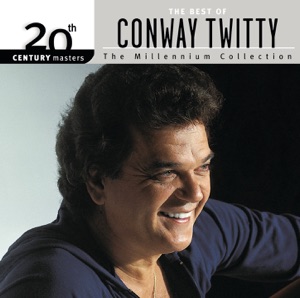 20th Century Masters - The Millennium Collection: The Best of Conway Twitty