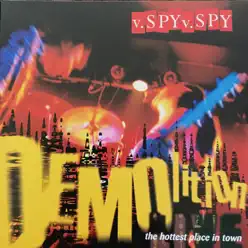 DEMOlition Live - The Hottest Place in Town (Live) - V.Spy V.Spy
