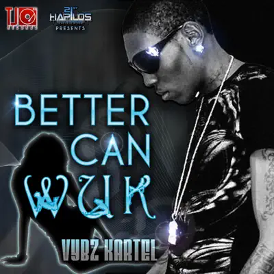 Better Can Wuk - Single - Vybz Kartel