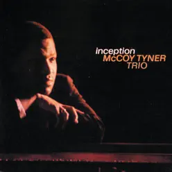 Inception - McCoy Tyner Inception - McCoy Tyner