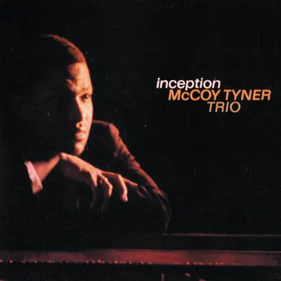Inception - McCoy Tyner