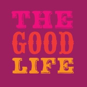 The Good Life (Extended Mix) artwork