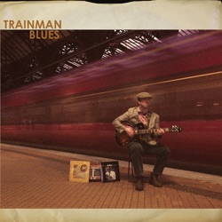 Trainman Blues - Out of Dust