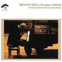 Renato Sellani Plays Monk - Renato Sellani Renato Sellani Plays Monk - Renato Sellani