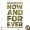 Now and Forever - NewSpring lyrics