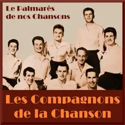 Le palmarès de nos chansons - Les Compagnons de la Chanson