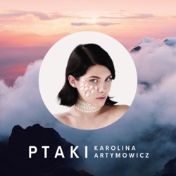 Karolina Artymowicz - Ptaki