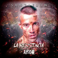 La Resistencia (feat. Aitor) - Single - Santaflow