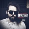 Wrong (feat. Konfedense) - BrightSyde lyrics