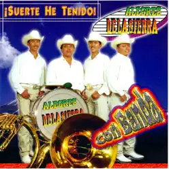 Suerte He Tenido Con Banda - Los Alegres de la Sierra