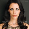 Never Enough - Single