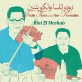 Dudu Tassa & The Kuwaitis - Bint El Moshab