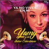 YAMI y Su Sabor Colombiano - Te eché al olvido