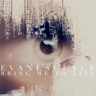 Bring Me to Life (Synthesis) - Single - Evanescence