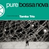 Pure Bossa Nova, 2005