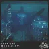 Stream & download Deep City - Single