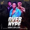 Over Hype (feat. Otega & Citiboi) - LA CROWN lyrics