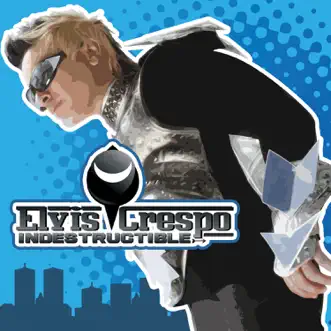 Indestructible by Elvis Crespo album reviews, ratings, credits