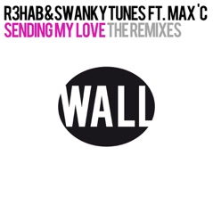 Sending My Love (feat. Max C) [The Remixes] - EP
