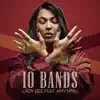 Stream & download 10 Bands (feat. AMY MIYÚ) - Single