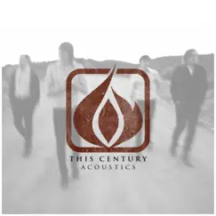 Acoustics - EP by This Century album reviews, ratings, credits