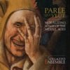Parle qui veut: Moralizing Songs of the Middle Ages