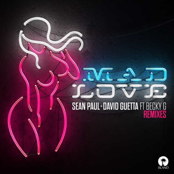 Sean Paul - Mad Love (feat. Becky G)