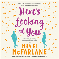Mhairi McFarlane - Here’s Looking At You artwork