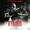 6 Figures (I'm Str8) [feat. Vl Deck] - Single album lyrics, reviews, download