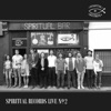 Spiritual Records Live, No. 2 (Live at the Spiritual Bar, Camden, July 2017)