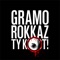 Gramo Rokkaz, Ty K-Oko-T! (feat. Separ & DJ Miko) - Gr Team lyrics