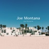 Joe Montana - Single, 2017