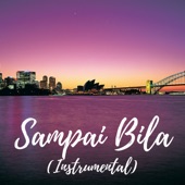 Sampai Bila (Instrumental) artwork