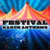 Festival Dance Anthems