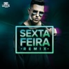 Sexta-Feira (Remix) [feat. Pacificadores] - Single