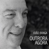 Outrora Agora