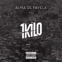 Cypher Alma de Favela - Single - 1Kilo Cypher Alma de Favela - Single - 1Kilo