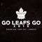 Go Leafs Go (feat. Dart Guy & 416BEATS) - Azeem Haq lyrics