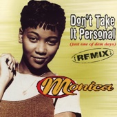Don't Take It Personal (Just One of Dem Days) [Dallas Austin Mix] [With Rap] artwork