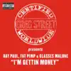 Stream & download I'm Gettin' Money (feat. Ray Paul, Fat Pimp & G. Malone)
