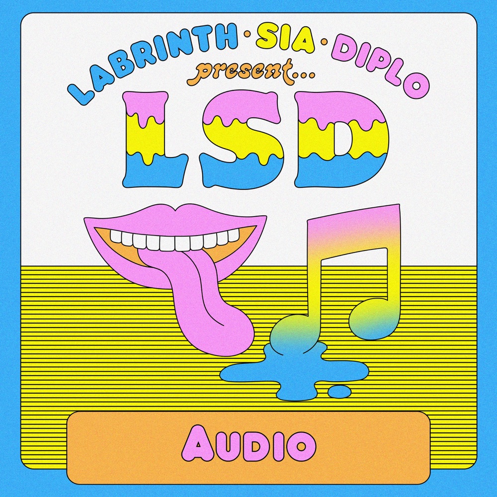 LSD Audio (feat. Sia, Diplo