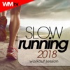 Slow Running 2018 Workout Session (60 Minutes Non-Stop Mixed Compilation for Fitness & Workout 120 Bpm - Ideal for Running, Jogging)