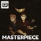 Masterpiece (feat. Bslick) - CG5 lyrics