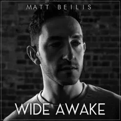 Wide Awake - Single - Matt Beilis Wide Awake - Single - Matt Beilis