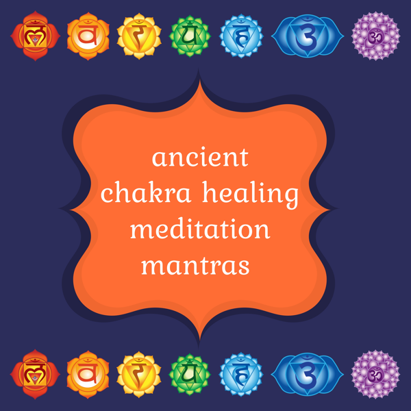 Download Mahakatha - Ancient Chakra Healing Meditation Mantras (2017 ...