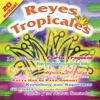 Reyes Tropicales