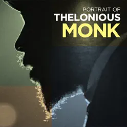 Portrait of Thelonious Monk - Thelonious Monk